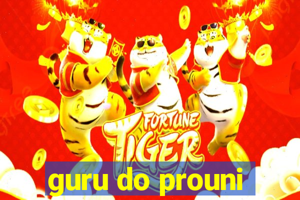 guru do prouni